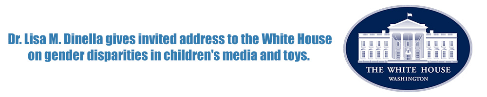 Lisa Dinella Visits the White House to Discuss Gender Disparities in Children's Toys and Media
